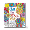 Chill the F*ck Out | Swear Word Coloring Book ✌🏼
