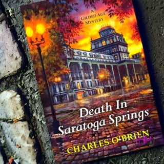 Death in Saratoga Springs | A Gilded Age Mystery