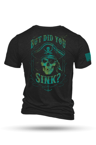 Did You Sink T Shirt | Nine Line 🇺🇸