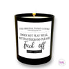 Does Not Play Well With Others Soy Candle