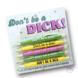Don’t Be A Dick! Pen Set ✌🏼
