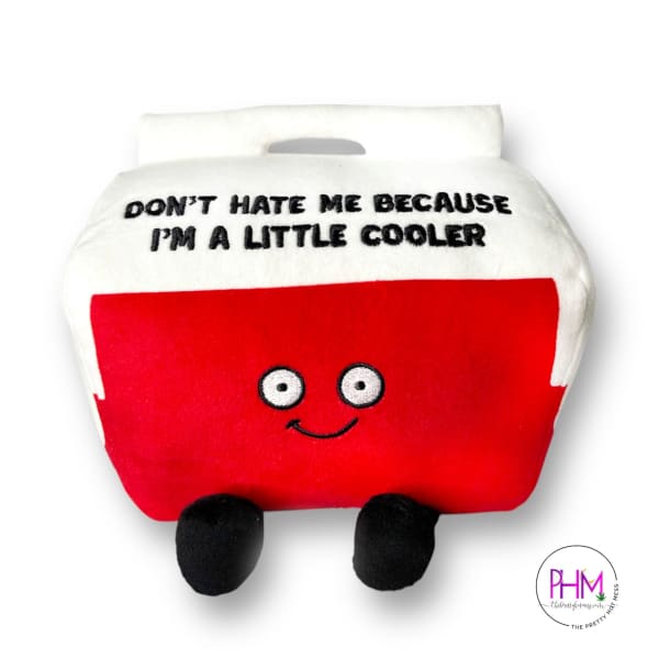 Don’t Hate Me Because I’M A Little Cooler | Punchkins -
