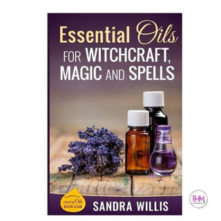 Essential Oils for Witchcraft Magic and Spells