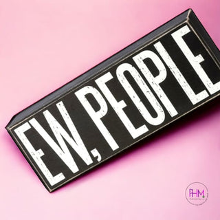 Ew People Box Sign