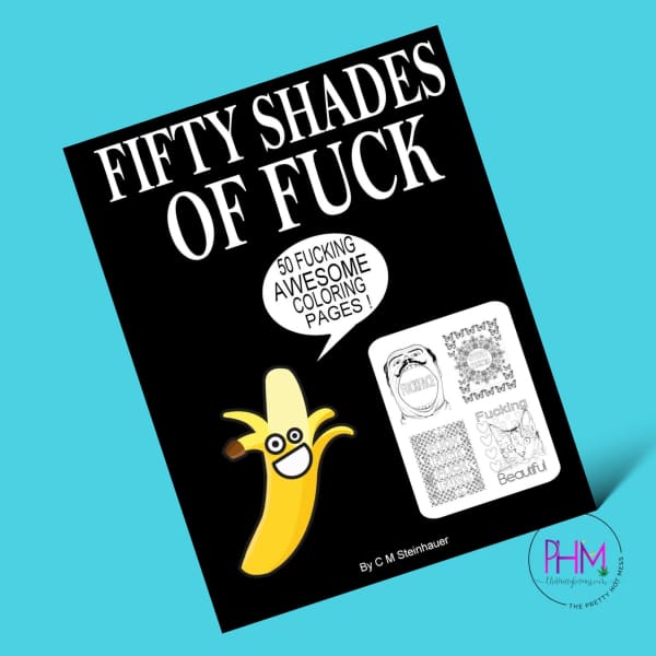 Fifty Shades Of Fuck Coloring Book