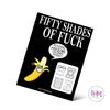 Fifty Shades Of Fuck Coloring Book