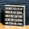 Friends Pick Us Up Box Sign 🌸