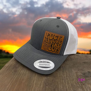 Fuck Around And Find Out | Leather Patch Hat ✌🏼
