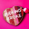 Fu*king Broke Beaded Heart Coin Purse