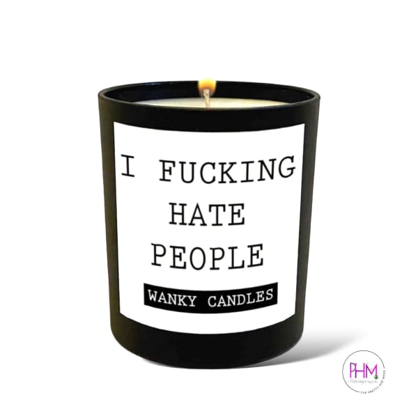 I Fucking Hate People Soy Candle 👏🏻
