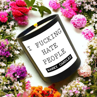I Fucking Hate People Soy Candle 👏🏻