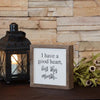 I Have A Good Heart But This Mouth... Wood Sign