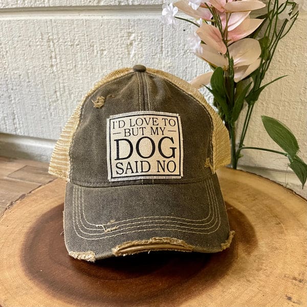 I’d Love To But My Dog Said No Trucker Hat - Hats