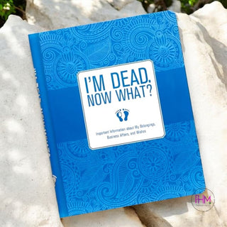 I’m Dead Now What? - Accessory