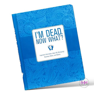 I’m Dead Now What? - Accessory