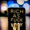 Rich As Fuck Coin Purse