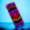 Lets Fuck Shit Up Skinny Tumbler - Drink Ware