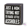 Just a Mom Box Sign 💜 - box sign