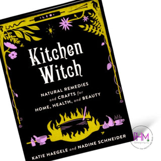 Kitchen Witch: Natural Remedies & Crafts