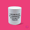 Less Of a Disappointment Candle