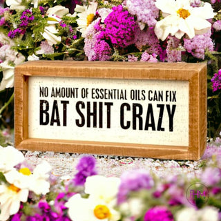 No Amount of Essential Oils Boxed Sign