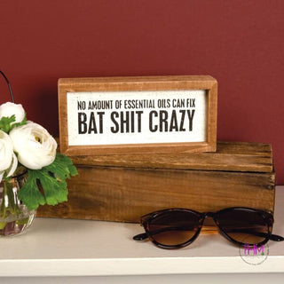 No Amount of Essential Oils Boxed Sign