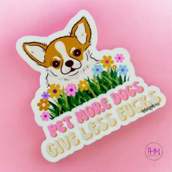 Pet More Dogs Give Less Fucks Sticker 🐕