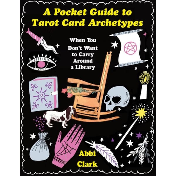 Pocket Guide to Tarot Card Archetypes