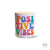 Positive Vibes Serenity Candle