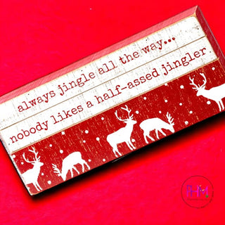 Primitives by Kathy Always Jingle All The Way Slat Box Sign