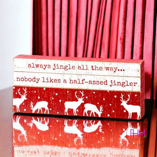 Primitives by Kathy Always Jingle All The Way Slat Box Sign