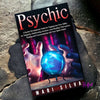 Psychic: A Psychic Development Guide for Tapping into Your