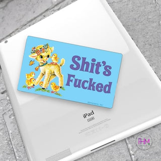 Shit’s Fucked Sticker - Stickers