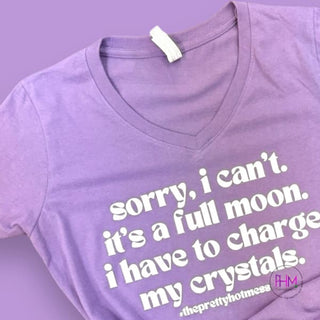 Sorry I Can’t Busy Charging My Crystals T Shirt 🌙🔮
