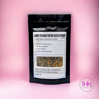 •Sorry to Hear You’re Such a Pussy ModestMix Tea