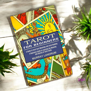 Tarot For Beginners: A Beginners Guide to Learning