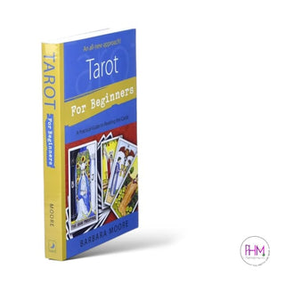 Tarot for Beginners: A Practical Guide to Reading the Cards
