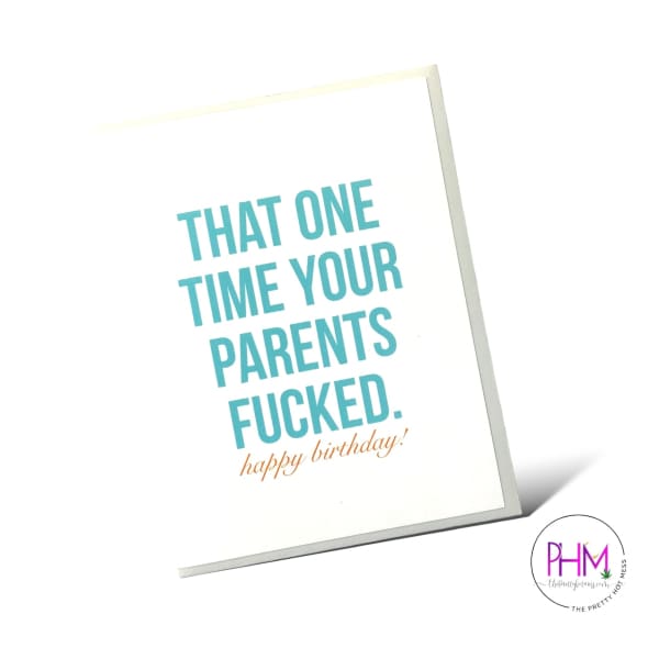That One Time Greeting Card The Pretty Hot Mess