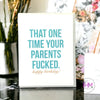 That One Time Greeting Card - greeting cards
