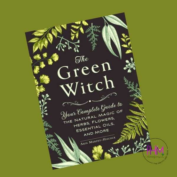 The Green Witch: Your Complete Guide - Book