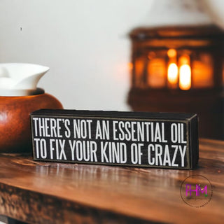 There’s Not An Essential Oil Box Sign