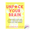 Unfuck Your Brain