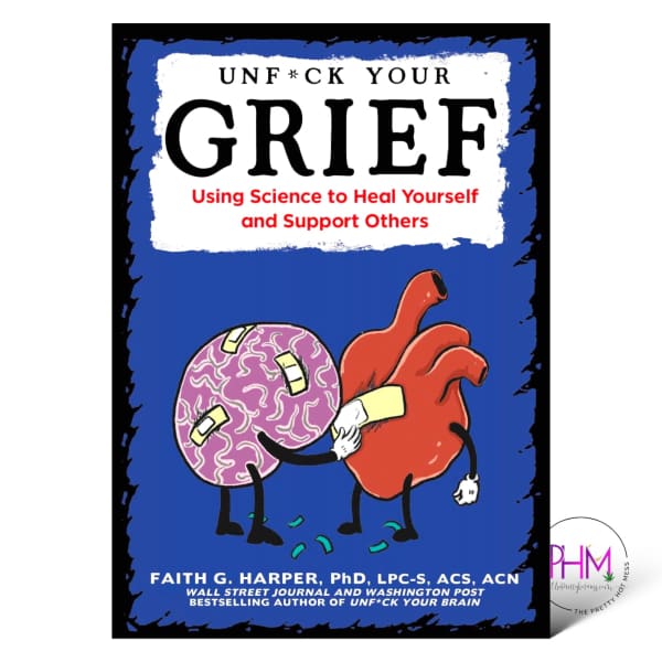 Unfuck Your Grief