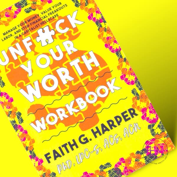Unfuck Your Worth Workbook