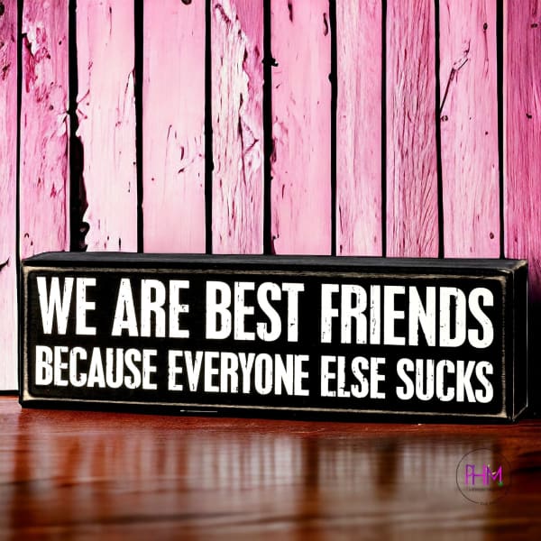 We Are Best Friends Box Sign 💕