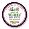 What the Fucculent Hand Rescue - &amp; Body Lotion