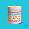 You’re Awesome Serenity Candles - Candle