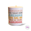 You’re Awesome Serenity Candles - Candle