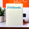 You’re Fucktastic Greeting Cards - greeting cards