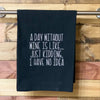 Sassy AF Kitchen Towels - Day Without Wine